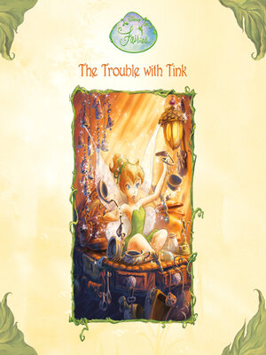 cover image of The Trouble with Tink (Disney Fairies)